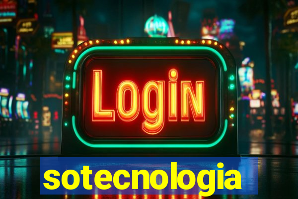 sotecnologia