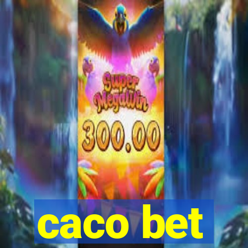 caco bet