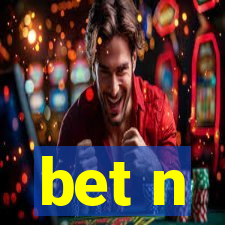 bet n