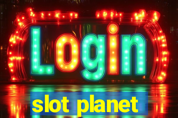 slot planet