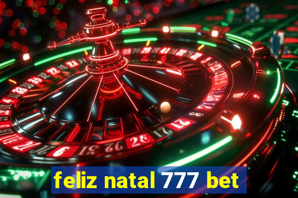 feliz natal 777 bet