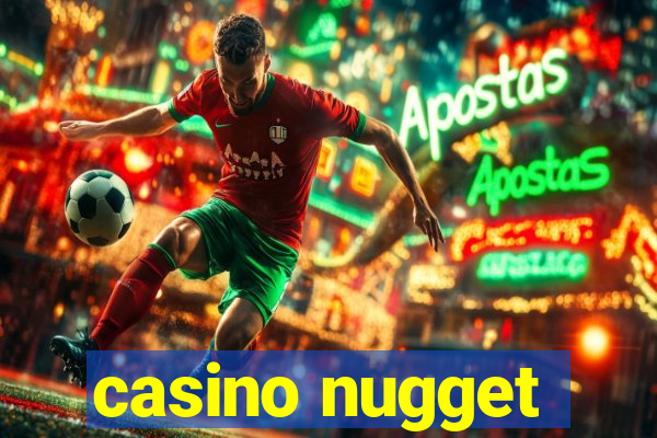 casino nugget