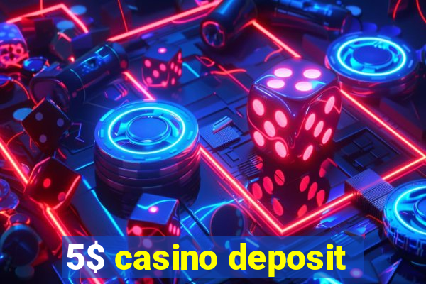 5$ casino deposit