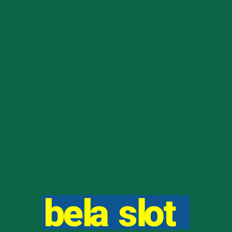 bela slot