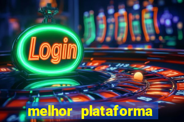 melhor plataforma do fortune tiger