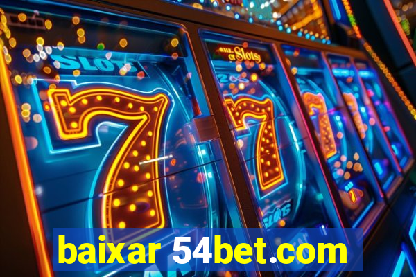 baixar 54bet.com