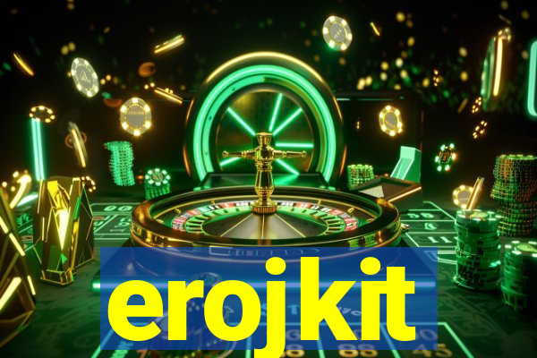 erojkit