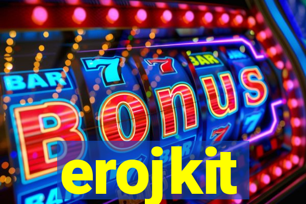 erojkit