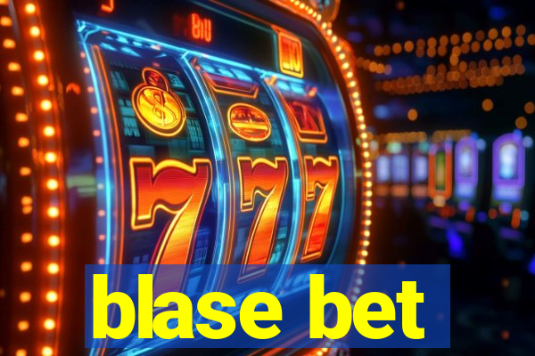 blase bet