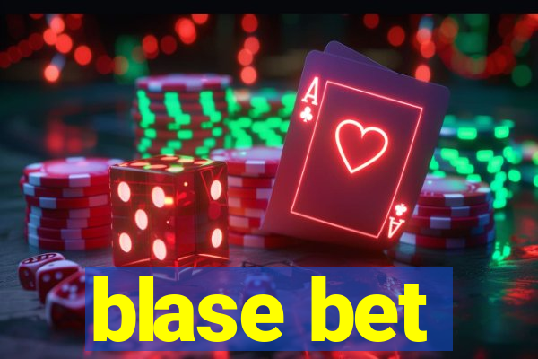 blase bet