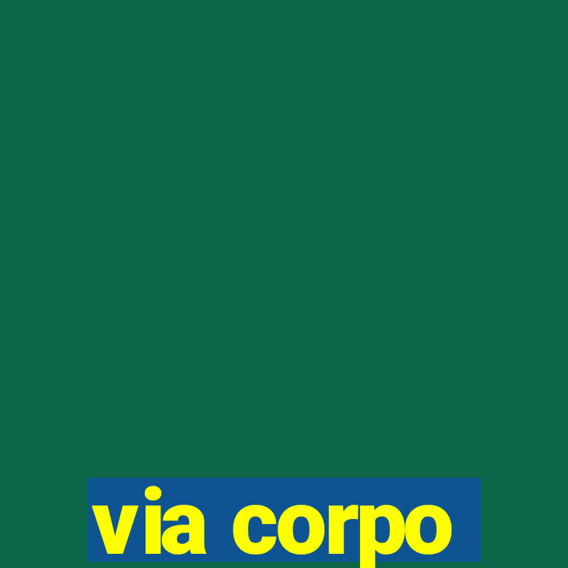 via corpo