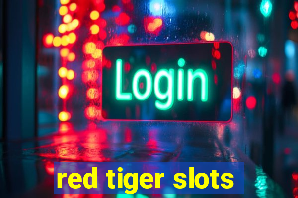 red tiger slots