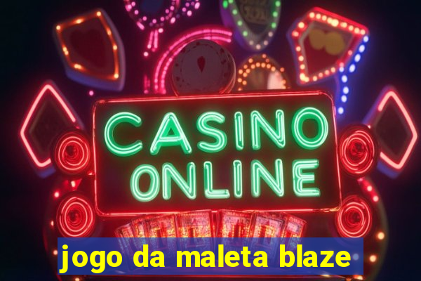 jogo da maleta blaze