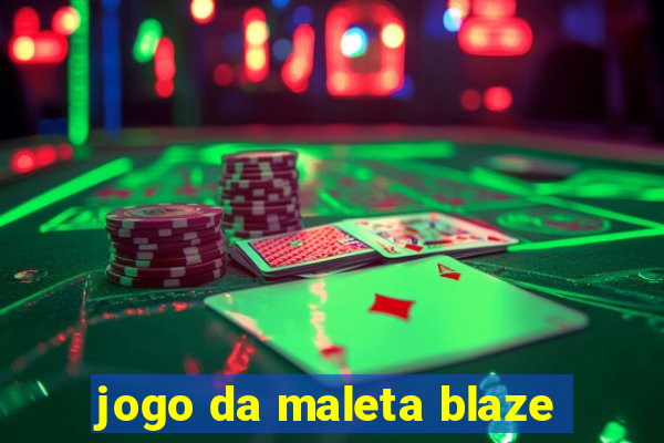 jogo da maleta blaze