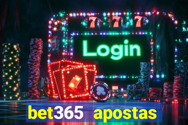 bet365 apostas online futebol