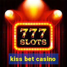 kiss bet casino