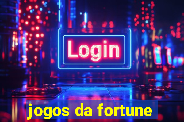 jogos da fortune