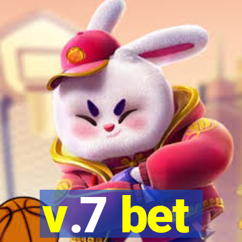 v.7 bet