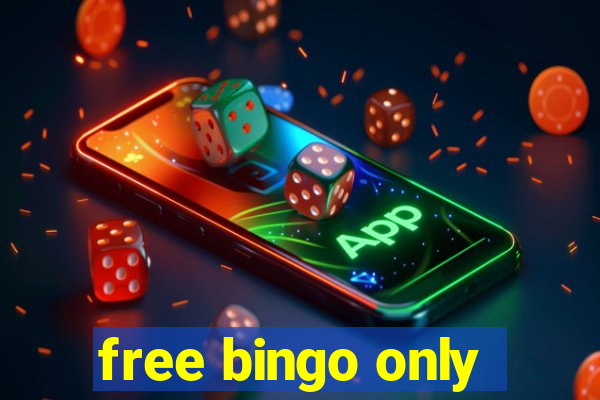 free bingo only