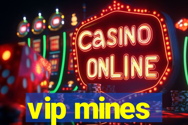 vip mines