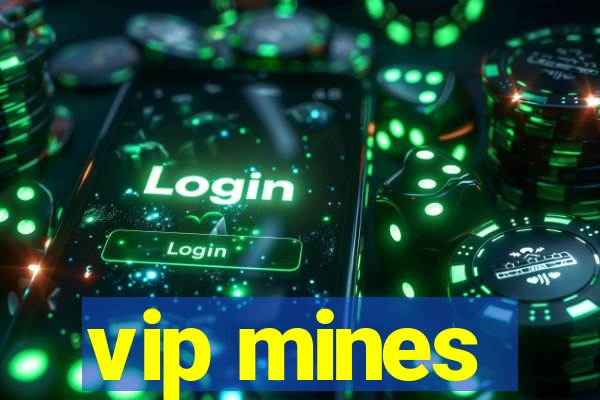 vip mines