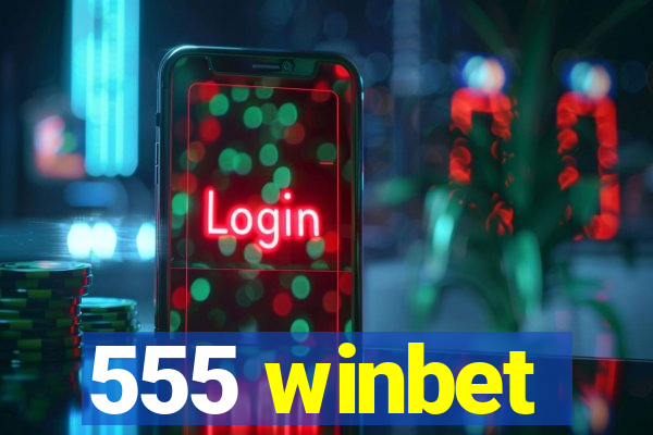 555 winbet