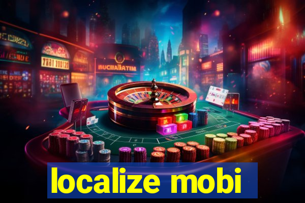 localize mobi