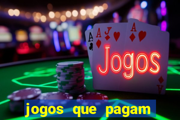 jogos que pagam sem deposito