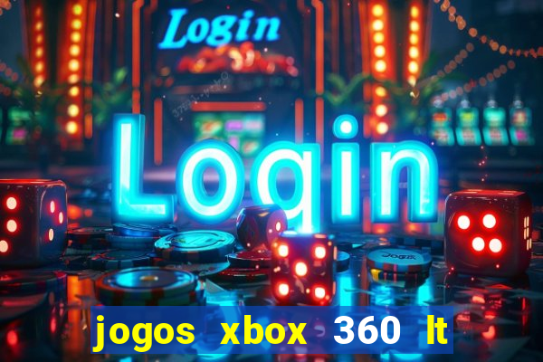 jogos xbox 360 lt 3.0 download