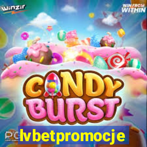 lvbetpromocje