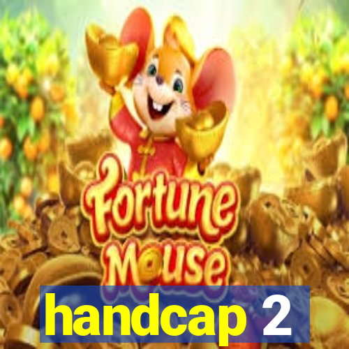 handcap 2