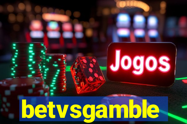 betvsgamble