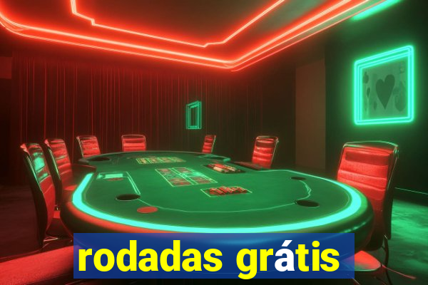 rodadas grátis