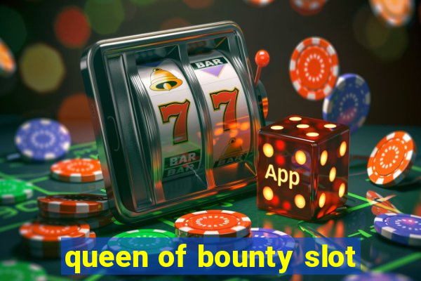 queen of bounty slot