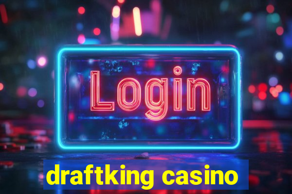 draftking casino