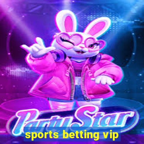 sports betting vip