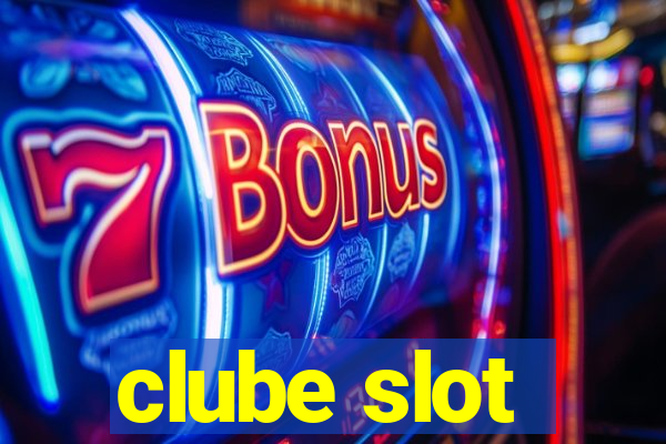 clube slot