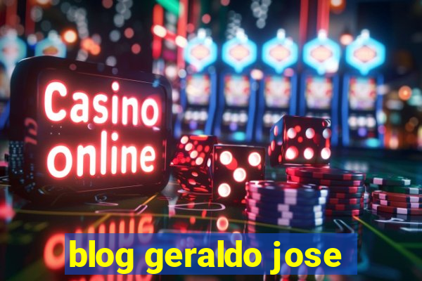 blog geraldo jose