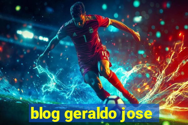 blog geraldo jose