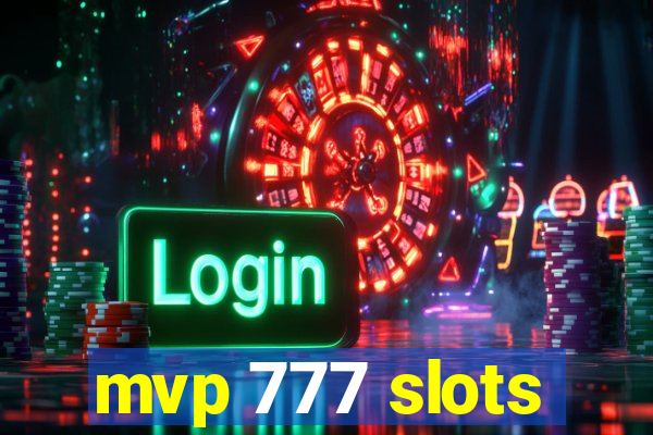 mvp 777 slots