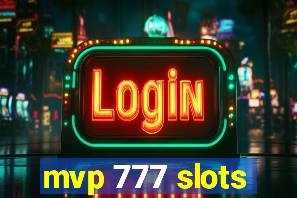 mvp 777 slots