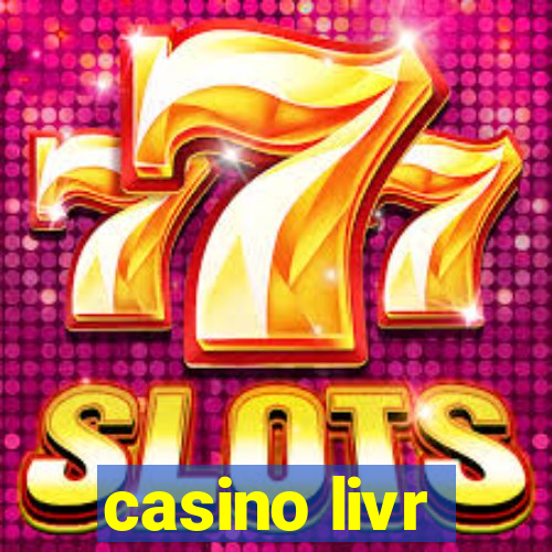 casino livr