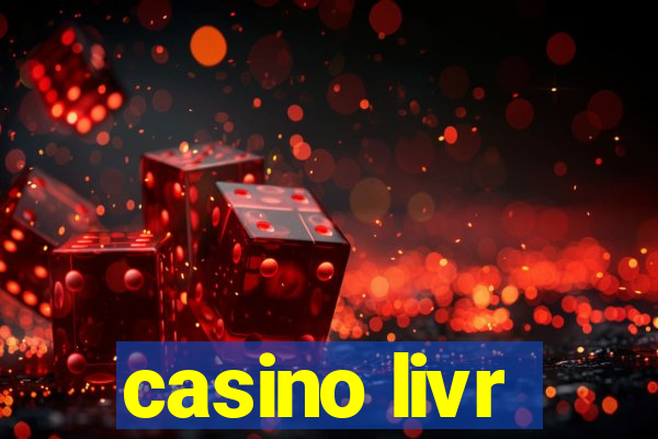 casino livr