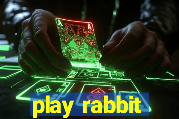 play rabbit