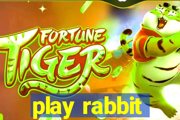 play rabbit