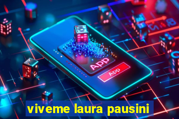 viveme laura pausini