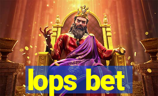 lops bet