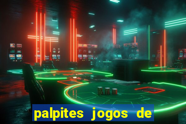 palpites jogos de hoje bet365