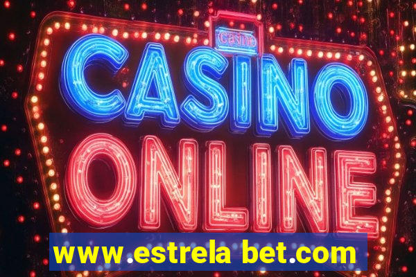 www.estrela bet.com