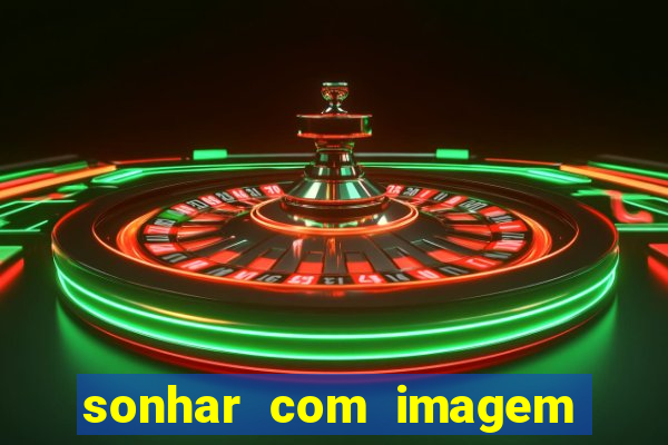 sonhar com imagem de santo de macumba